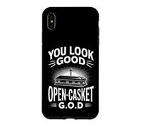 You Look Good Open Casket Funny Saying Coffin Case for iPhone XS Max