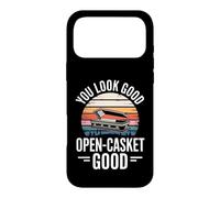 You Look Good Open Casket Funny Saying Humor Case for iPhone 17 Pro Max