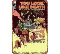 You Look Like Death: Tales From The Umbrella Academy #1 Comics Wall Decor Plaque Poster Metal Tin Sign 8" x 12" Vintage Retro Wall Decor