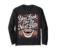 You Look Like My Next Bite Vampire Flirt Party - Long Sleeve T-Shirt