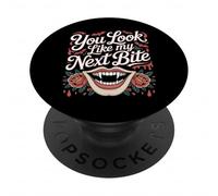 You Look Like My Next Bite Vampire Flirt Party - PopSockets Adhesive PopGrip