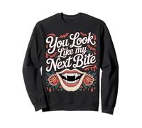 You Look Like My Next Bite Vampire Flirt Party - Sweatshirt