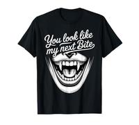 You Look Like My Next Bite Vampire Flirt Party - T-Shirt