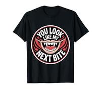 You Look Like My Next Bite Vampire Flirt Party |- T-Shirt