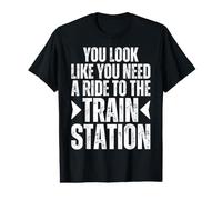 You Look Like You Need A Ride to The Train Station Kinda Day Value Graphic T-Shirt