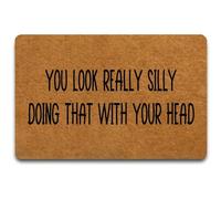 You Look Really Silly Doing That With Your Head Floor Mats Dirt Trapper Mat Entry Perfect Door Mat For Dogs Kitchen Outdoor 40 X 60Cm