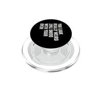 You Look Really Weird Doing That With Your Head Funny Slogan PopSockets PopGrip for MagSafe