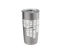 You Look Really Weird Doing That with Your Head Stainless Steel Insulated Tumbler