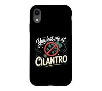 You Lost Me at Cilantro Coriander Herb Case for iPhone XR