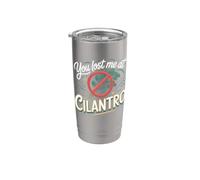 You Lost Me at Cilantro Coriander Herb Stainless Steel Insulated Tumbler
