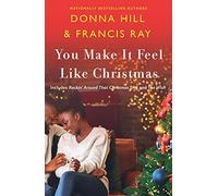 You Make It Feel Like Christmas: Rockin’ Around That Christmas Tree / the Wish