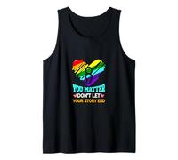 You Matter Dont Let Your Story End Mental Health Awareness Tank Top