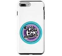 You Matter Mental Health Message Suicicde Awareness Case for iPhone 7 Plus/8 Plus