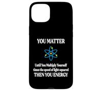 You, Matter Then You Energy E=mc^2 Physics Student Teacher Case for iPhone 15 Plus