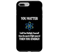 You, Matter Then You Energy E=mc^2 Physics Student Teacher Case for iPhone 7 Plus/8 Plus