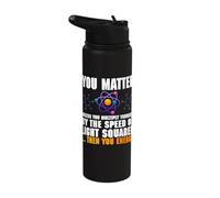 You Matter Unless Multiply Speed Light Squared Stainless Steel Insulated Water Bottle