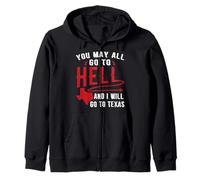 You May All Go To Hell And I Will Go To Texas Bigfoot Funny Zip Hoodie