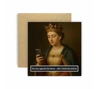 You may Approach the Throne... When I Finish this Podcast, Funny Renaissance Card, History Birthday Card, Blank Inside, Humour Theme, 14.8 x 14.8 cm (Podcast)