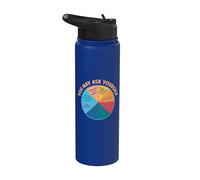 You May Ask Yourself Once in A Lifetime Pie Chart Stainless Steel Insulated Water Bottle
