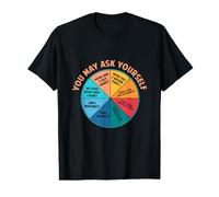 You May Ask Yourself Once in A Lifetime Pie Chart Value Graphic T-Shirt