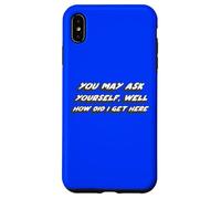 You May ask Yourself, Well How did I get Here | 80s Case for iPhone XS Max