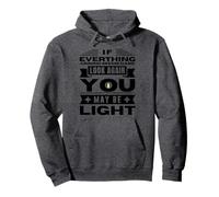 You May Be Light, Rumi Inspirational Quote Pullover Hoodie