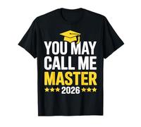 You May Call Me Master 2026 Masters Degree Graduation T-Shirt