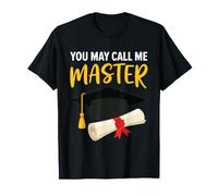 You May Call Me Master Degree Graduation Academic Design T-Shirt