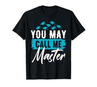 You May Call Me Master - Funny Expert & Achievement Design T-Shirt