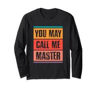You May Call Me Master Masters Degree Graduates Retro Long Sleeve T-Shirt
