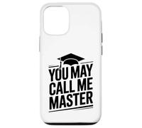 You may call me master - master's graduation university Case for iPhone 12/12 Pro
