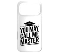 You may call me master - master's graduation university Case for iPhone 17 Pro Max