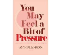 You May Feel A Bit of Pressure: Observations from Infertility's Heart-Wrenching Ride