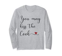 You May kiss the Cook Long Sleeve T-Shirt