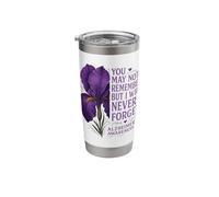 You May Not Remember Alzheimer's Support Awareness Caring Stainless Steel Insulated Tumbler
