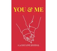 You & Me: A 31 Day Love Journal. A Month of Meaningful Conversations: Fill-in-the-Blank Gift Book. Anniversary Gifts for Couples for Valentine's Day