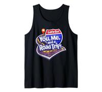 You, Me, and a Road Trip! Let's Go! Tank Top