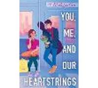 You, Me and Our Heartstrings