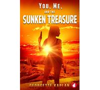 You, Me, and the Sunken Treasure (The Cushing-Nevada Chronicles)