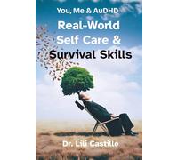 You, Me & AuDHD: Real-World Self Care & Survival Skills