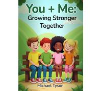 You + Me:: Growing Strong Together