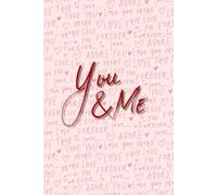 You & Me Love Notebook | 6x9 in | 120 Pages: Romantic Pink Journal for Couples, Notes & Gift Giving