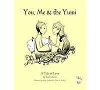 You, Me & the Yumi: A Tale of Love