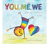 You, Me, We, A Donor Sperm Conception Story