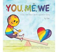 You, Me, We, A Solo Mum Donor Sperm Conception Story