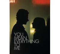 You Mean Everything To Me