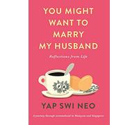You Might Want To Marry My Husband: Reflections from life