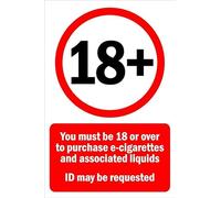You must be 18 or over to purchase e-cigarettes and associated liquids prohibition sign - Self adhesive sticker (300mm x 200mm)