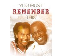 You Must Remember This