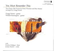 You Must Remember This: The Classic Film Scores of Franz Waxman and Max Steiner